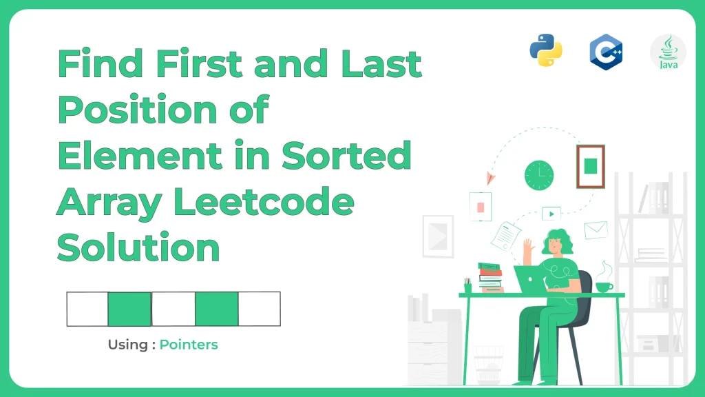 Find first and last position of element in sorted array
